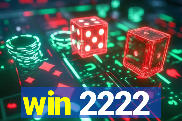 win 2222